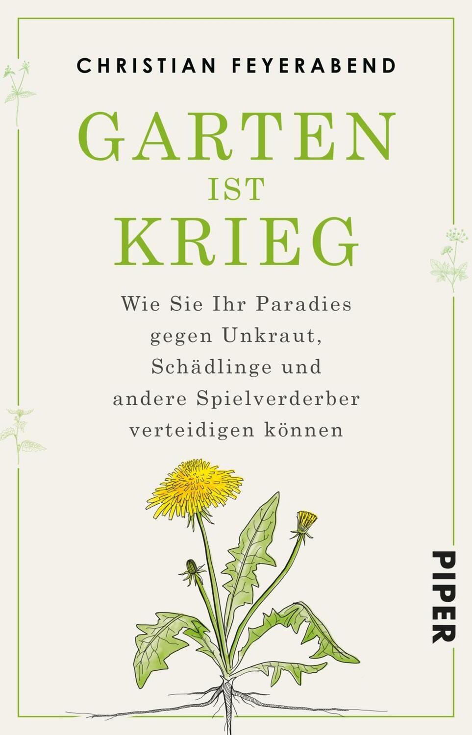 Cover: 9783492315401 | Garten ist Krieg | Christian Feyerabend | Taschenbuch | Deutsch | 2020