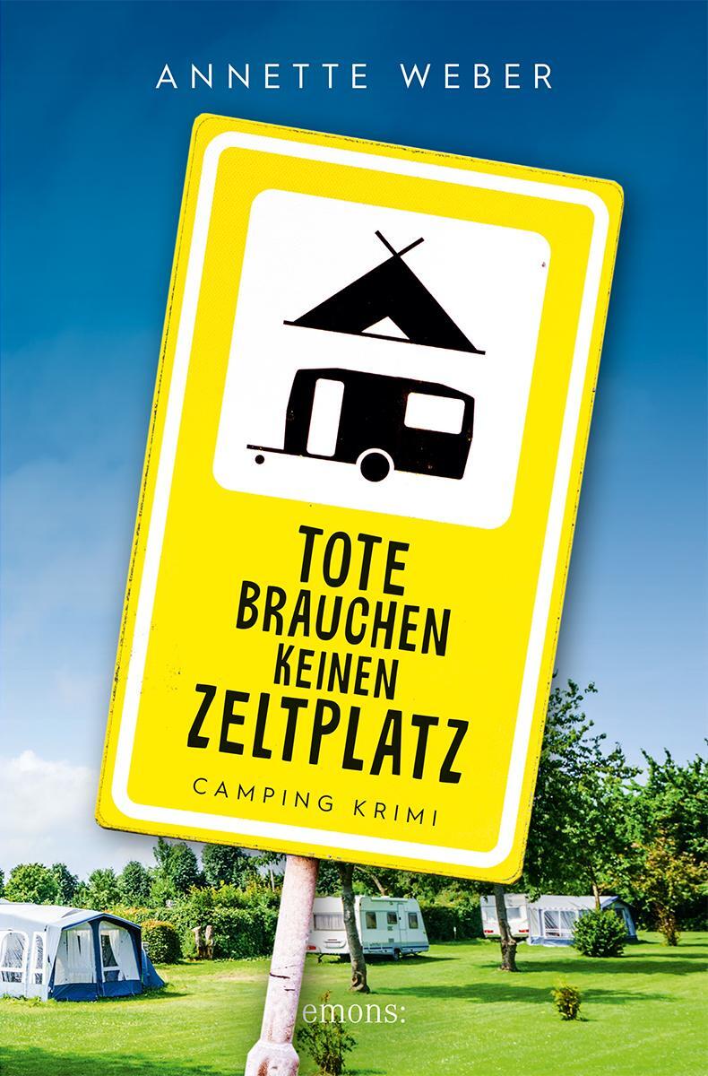 Cover: 9783740819088 | Tote brauchen keinen Zeltplatz | Camping Krimi | Annette Weber | Buch