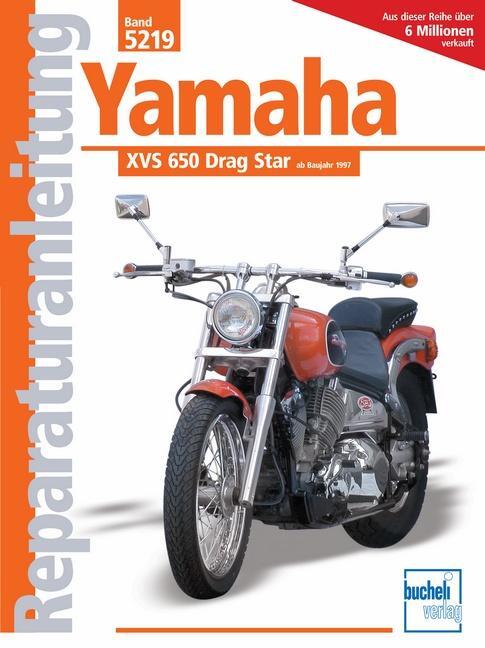 Cover: 9783716819623 | Yamaha XVS 650 Drag Star ab Baujahr 1997 | Taschenbuch | Deutsch