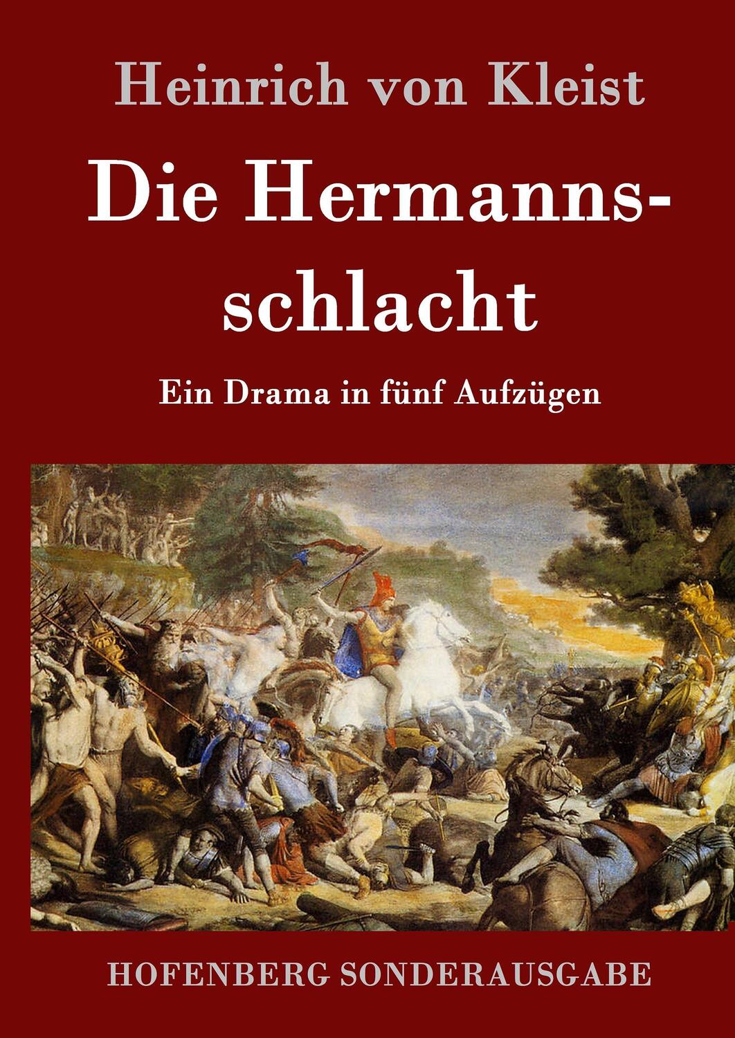 Cover: 9783843091244 | Die Hermannsschlacht | Ein Drama in fünf Aufzügen | Kleist | Buch