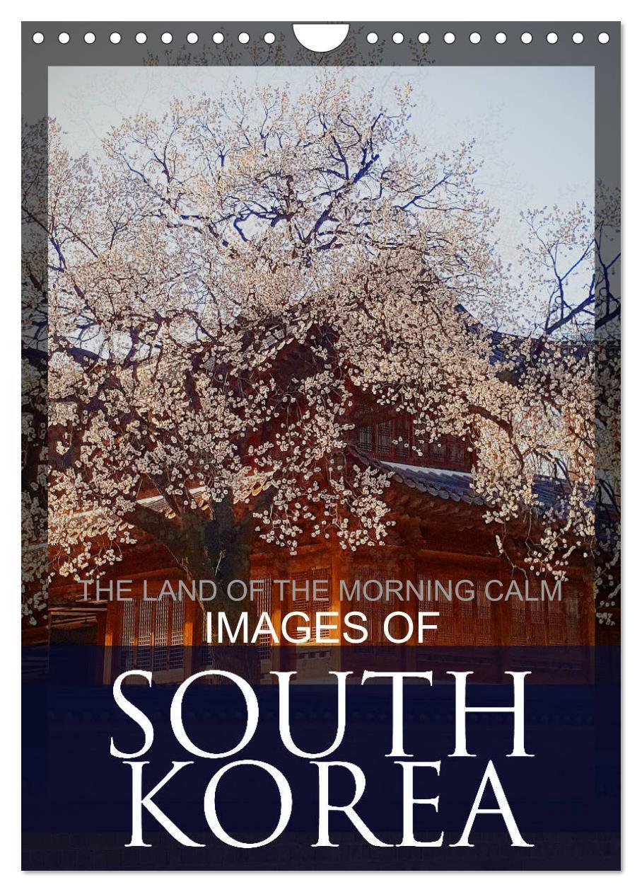 Cover: 9781325869565 | IMAGES OF SOUTH KOREA, THE LAND OF THE MORNING CALM (Wall Calendar...