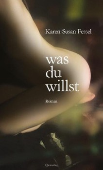 Cover: 9783896562081 | was du willst | Roman | Karen-Susan Fessel | Taschenbuch | 160 S.
