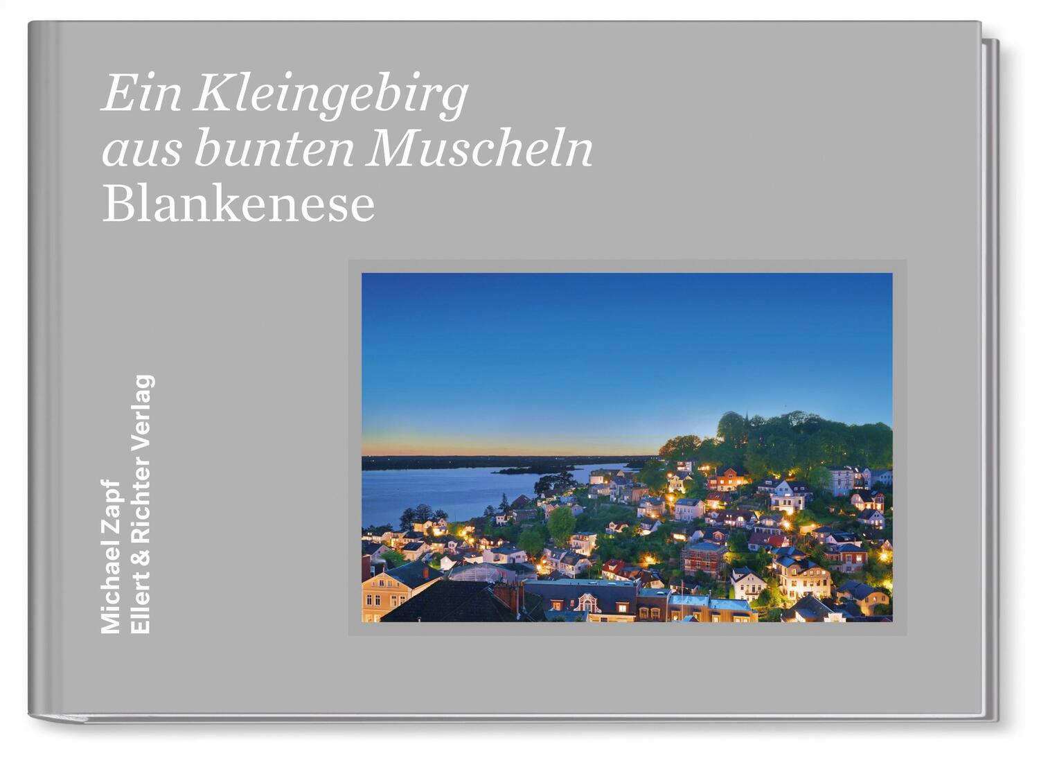 Cover: 9783831908530 | Blankenese | Ein Kleingebirg aus bunten Muscheln | Michael Zapf | Buch