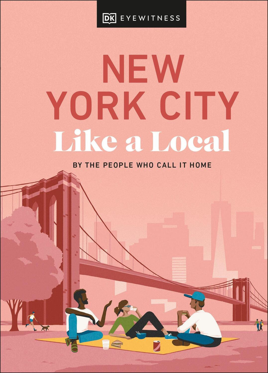 Cover: 9780241569030 | New York City Like a Local | By the People Who Call It Home | Buch