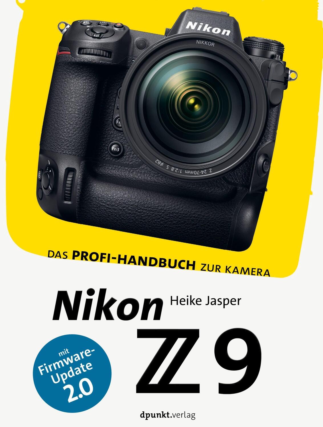 Cover: 9783864909160 | Nikon Z 9 | Das Profi-Handbuch zur Kamera. Mit Firmware-Update 2.0