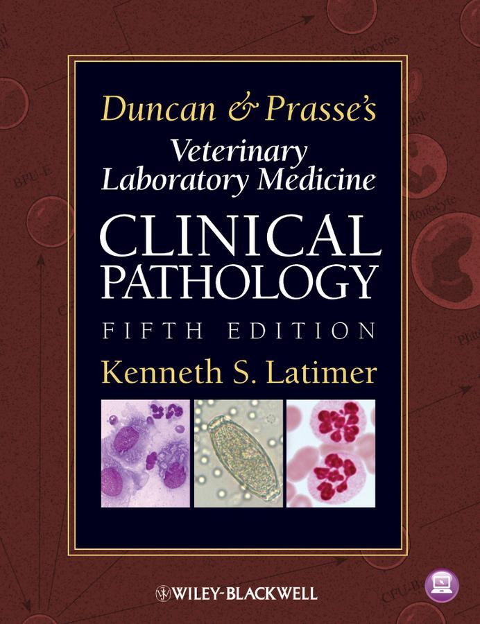 Cover: 9780813820149 | Duncan and Prasse's Veterinary Laboratory Medicine | Kenneth S Latimer