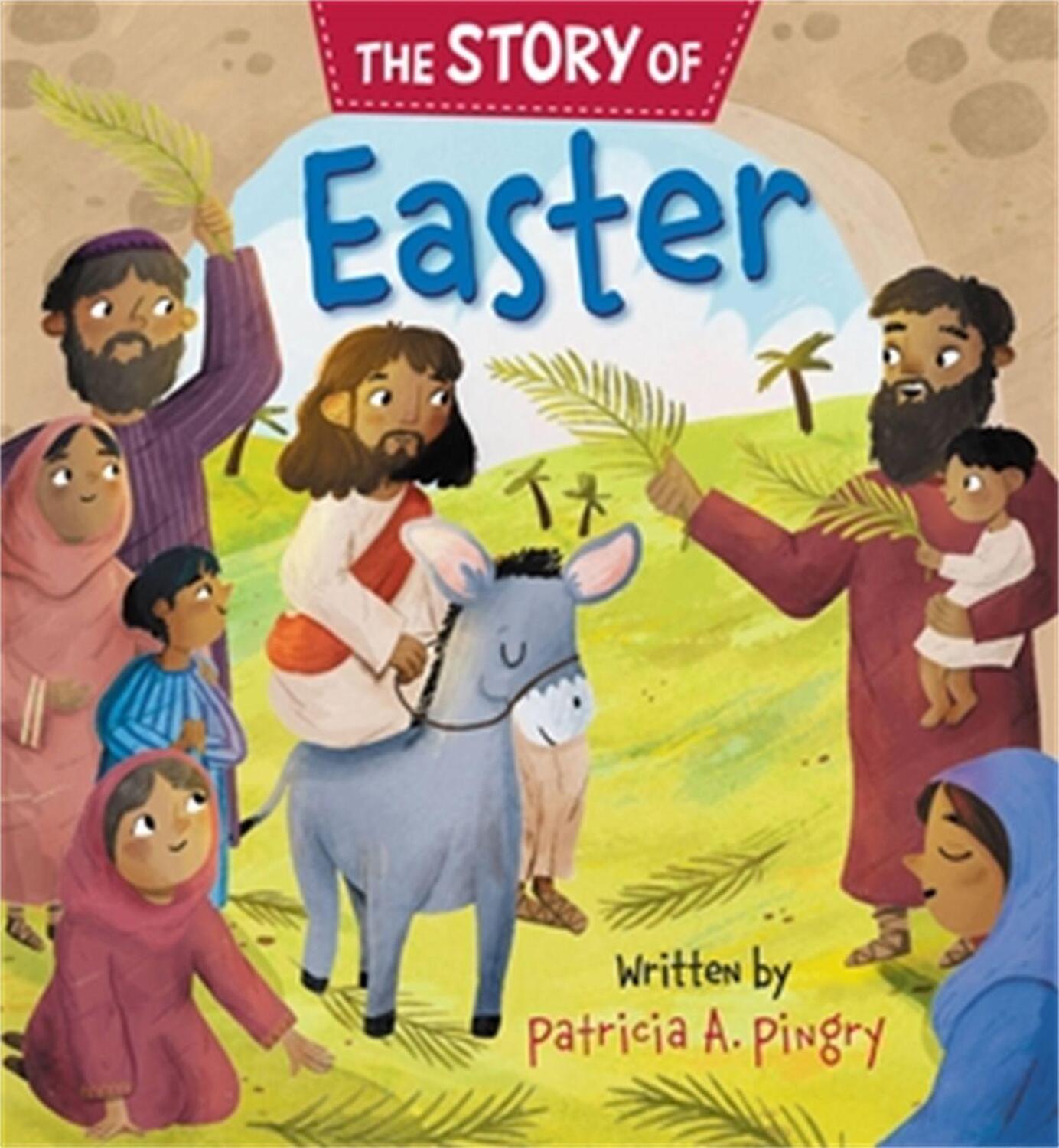 Cover: 9781546001058 | The Story of Easter | Patricia A Pingry | Buch | Papp-Bilderbuch