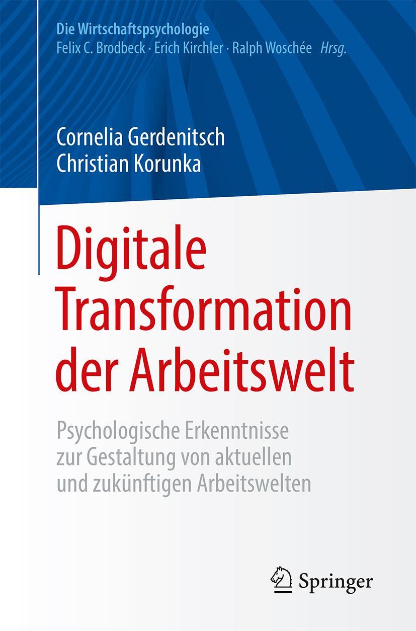 Cover: 9783662556733 | Digitale Transformation der Arbeitswelt | Christian Korunka (u. a.)