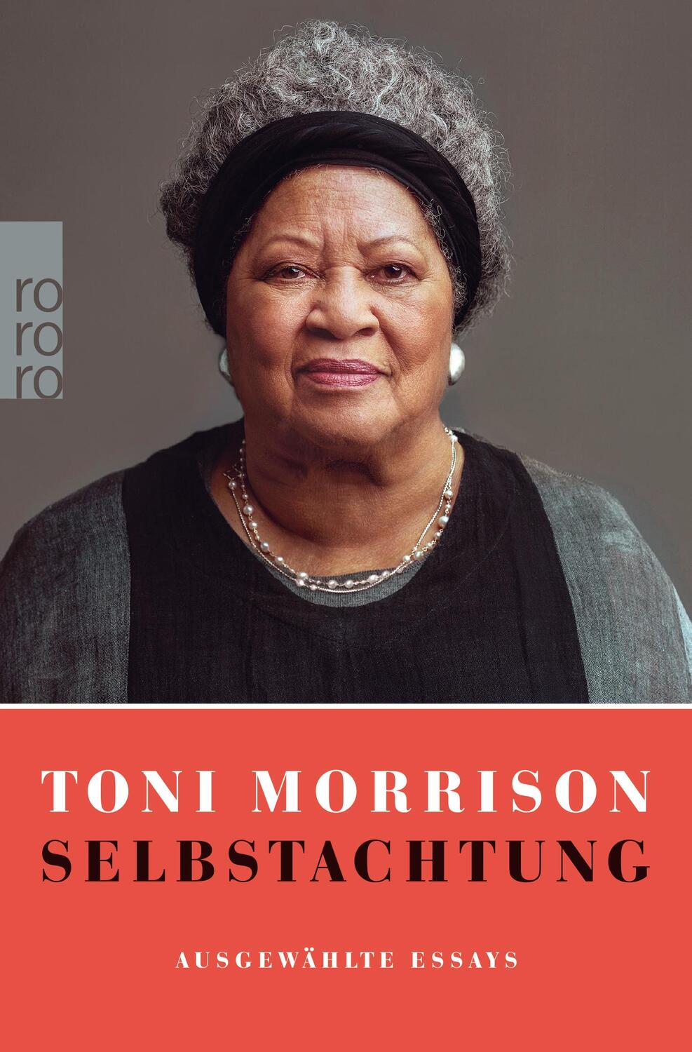 Cover: 9783499002076 | Selbstachtung | Ausgewählte Essays | Toni Morrison | Taschenbuch