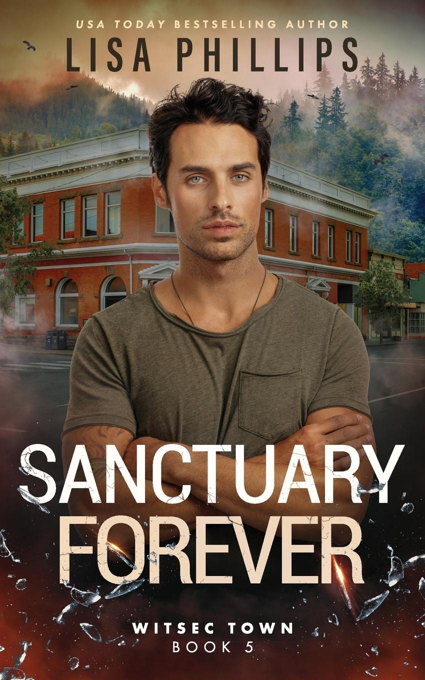 Cover: 9798885522397 | Sanctuary Forever | Lisa Phillips | Taschenbuch | WITSEC Town | 2023