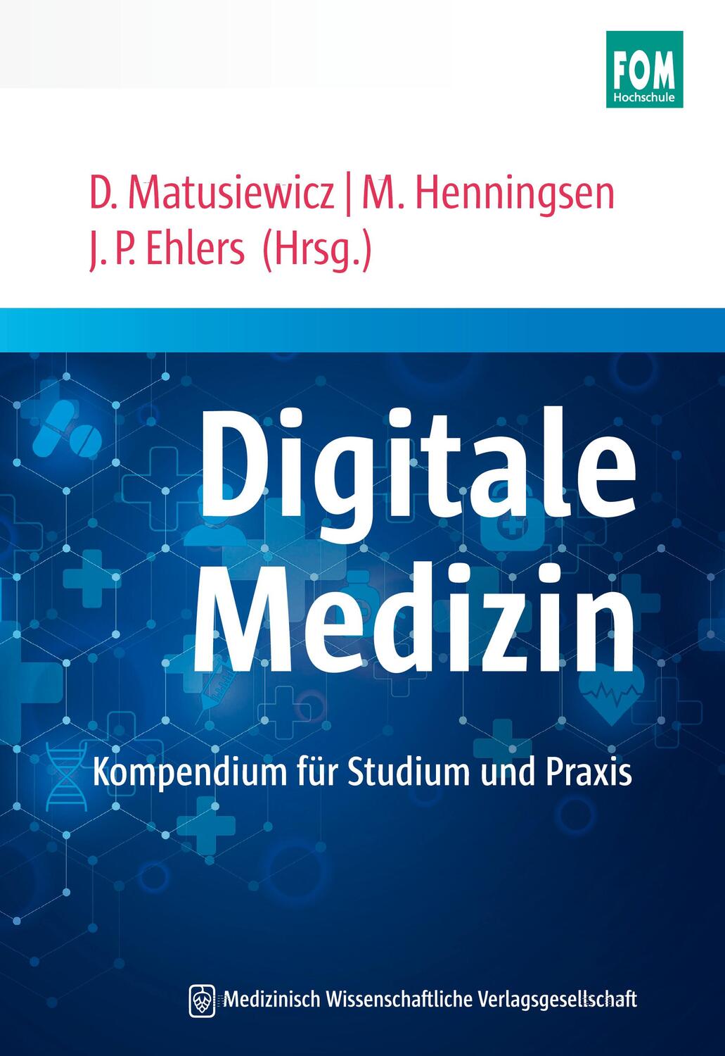 Cover: 9783954665136 | Digitale Medizin | David Matusiewicz (u. a.) | Taschenbuch | Deutsch