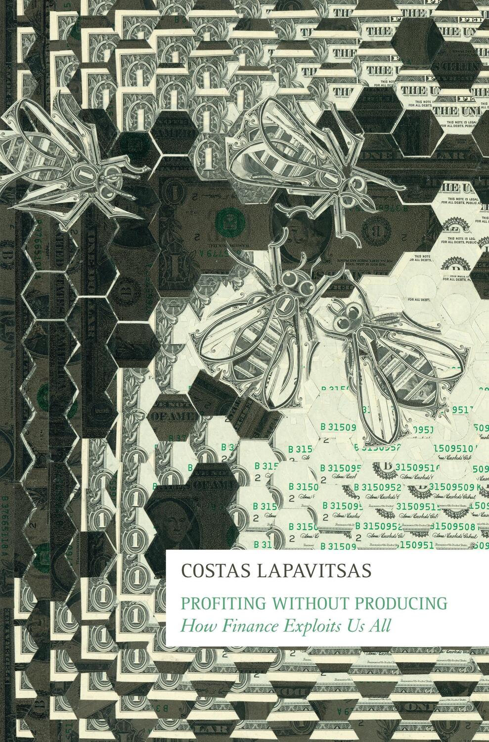 Cover: 9781781681411 | Profiting Without Producing | How Finance Exploits Us All | Lapavitsas