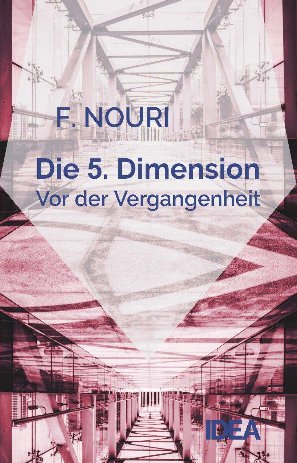 Cover: 9783887932176 | Die 5. Dimension | Vor der Vergangenheit | Farhad Nouri | Taschenbuch