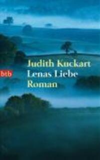 Cover: 9783442736904 | Lenas Liebe | Roman | Judith Kuckart | Taschenbuch | 304 S. | Deutsch
