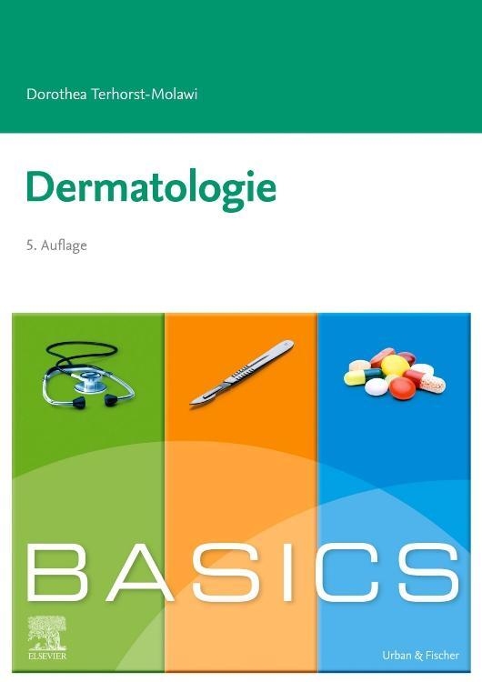 Cover: 9783437421341 | BASICS Dermatologie | Dorothea Terhorst | Taschenbuch | BASICS | 2019