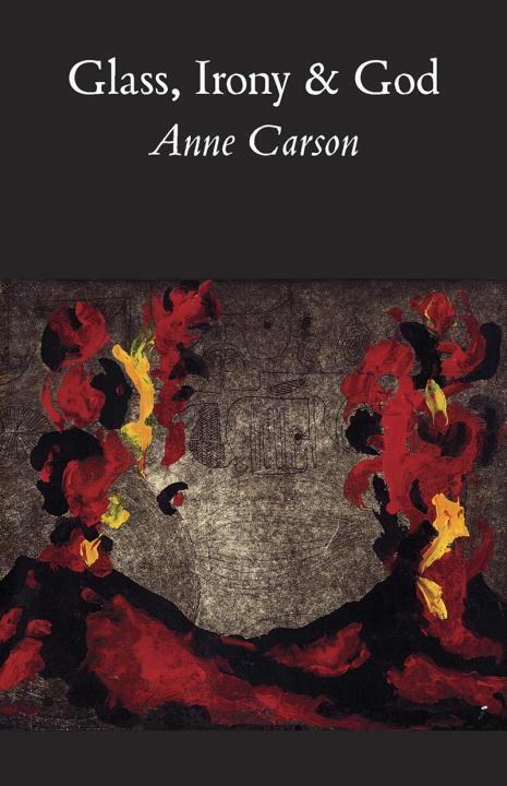 Cover: 9780811213028 | Glass, Irony and God | Anne Carson | Taschenbuch | Englisch | 1995