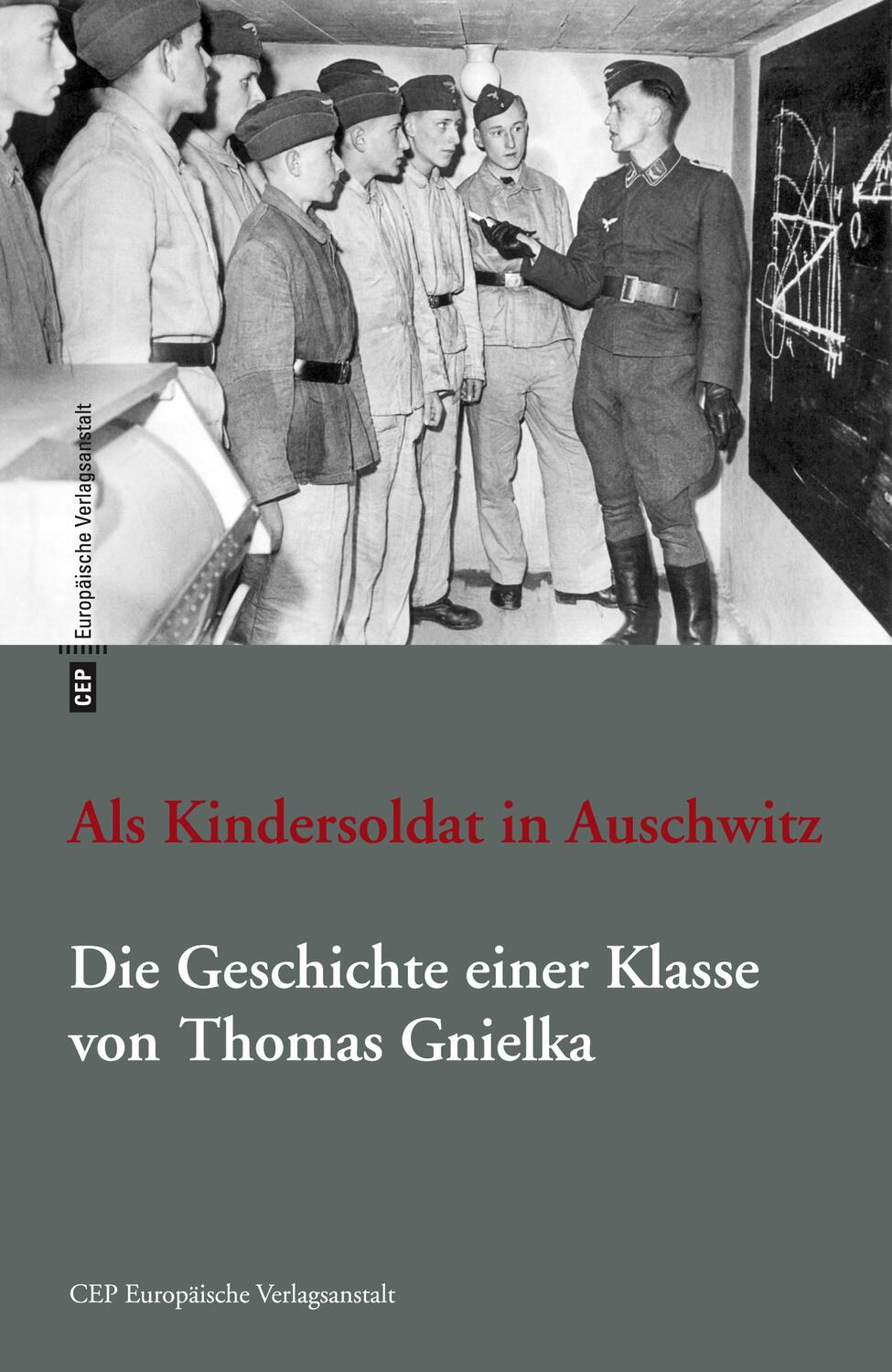 Cover: 9783863930585 | Als Kindersoldat in Auschwitz | Thomas Gnielka | Taschenbuch | Deutsch