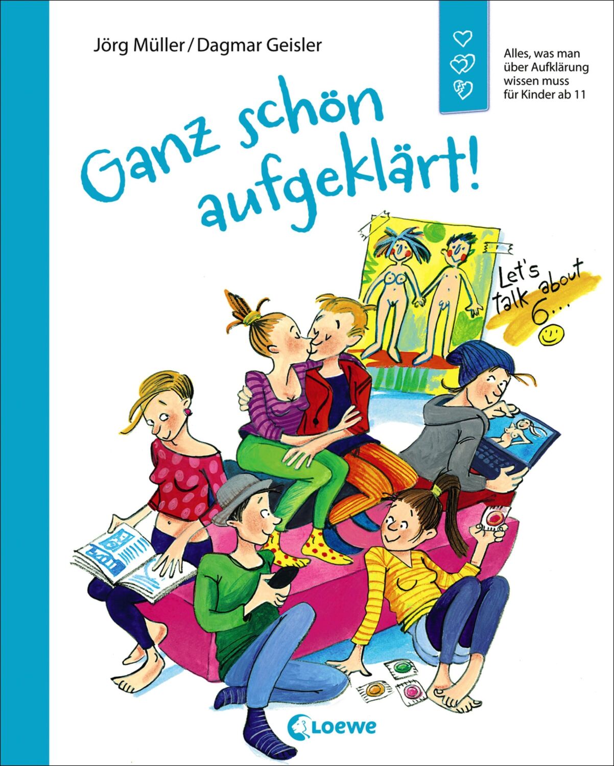 Cover: 9783785578605 | Ganz schön aufgeklärt! | Jörg Müller (u. a.) | Buch | 96 S. | Deutsch