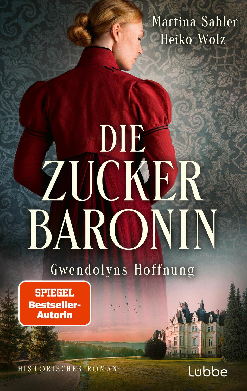 Cover: 9783785723050 | Die Zuckerbaronin | Gwendolyns Hoffnung . Historischer Roman | Buch