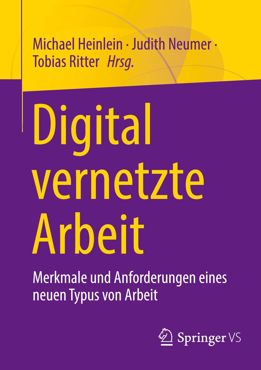 Cover: 9783658406141 | Digital vernetzte Arbeit | Michael Heinlein (u. a.) | Taschenbuch | VI