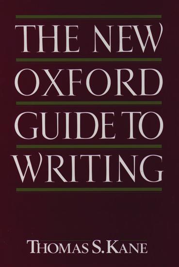 Cover: 9780195090598 | The New Oxford Guide to Writing | Thomas S Kane | Taschenbuch | 1994