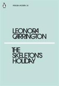 Cover: 9780241339169 | The Skeleton's Holiday | Leonora Carrington | Taschenbuch | Englisch