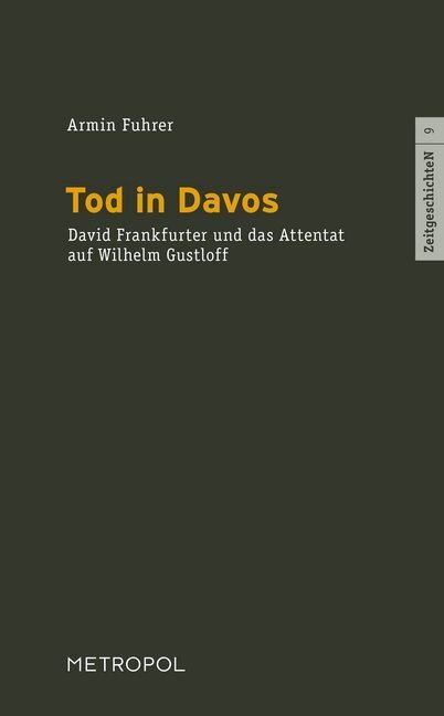 Cover: 9783863310691 | Tod in Davos | David Frankfurter und das Attentat auf Wilhelm Gustloff