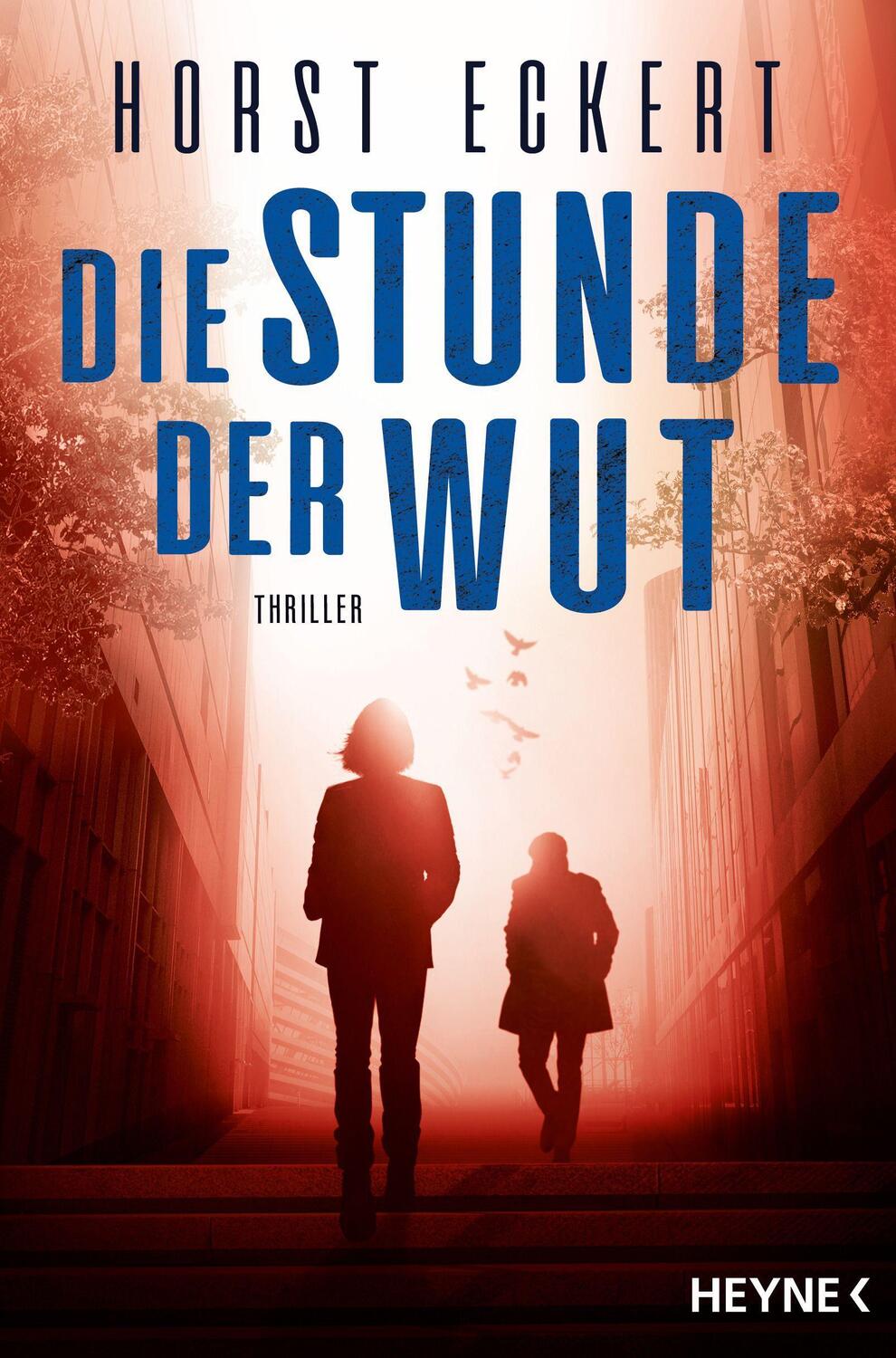 Cover: 9783453441033 | Die Stunde der Wut | Thriller | Horst Eckert | Taschenbuch | Deutsch