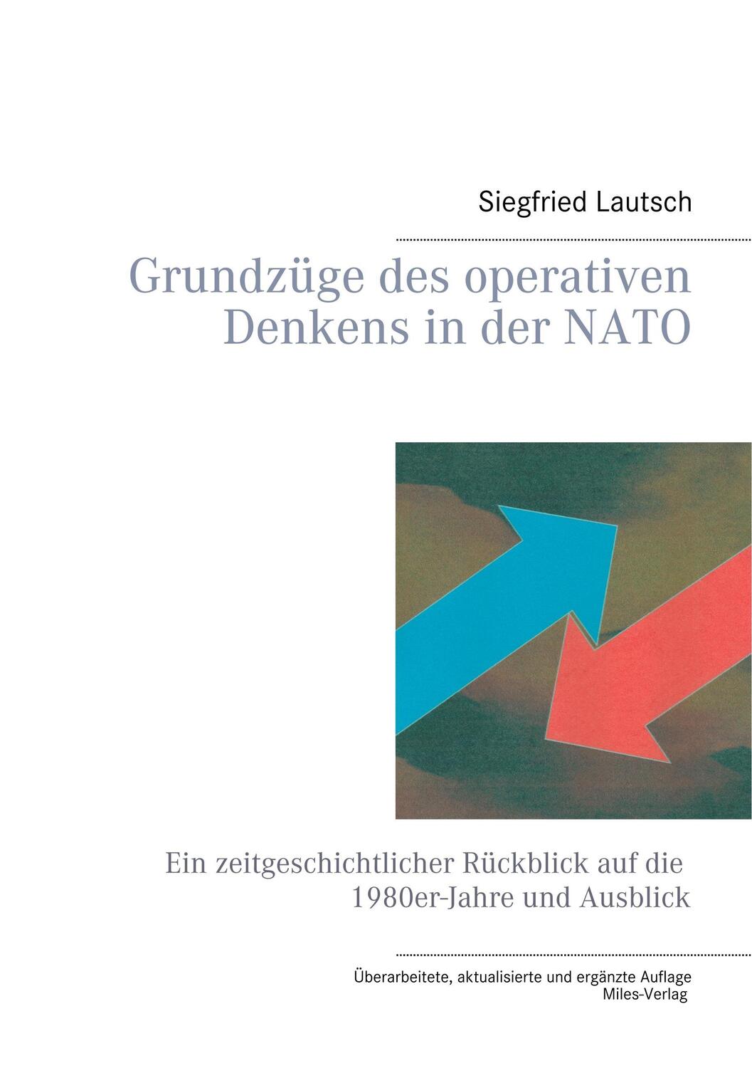Cover: 9783945861585 | Grundzüge des operativen Denkens in der NATO | Siegfried Lautsch