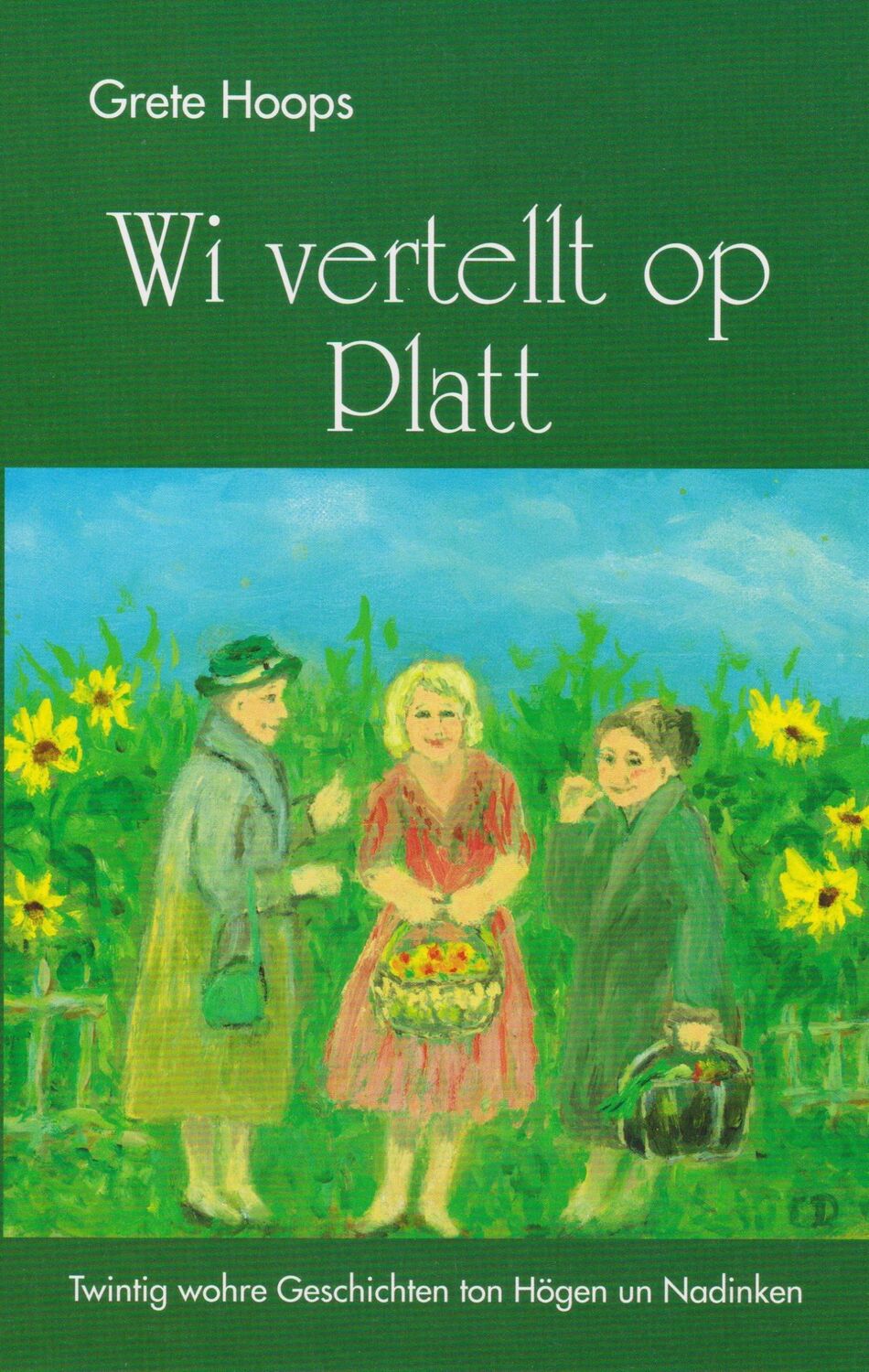 Cover: 9783730818398 | Wi vertellt op Platt | Twintig wohre Geschichten ton Högen un Nadinken