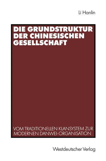 Cover: 9783531122625 | Die Grundstruktur der chinesischen Gesellschaft | Hanlin Li | Buch