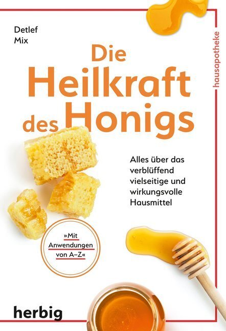 Cover: 9783776628463 | Die Heilkraft des Honigs | Detlef Mix | Taschenbuch | Klappenbroschur