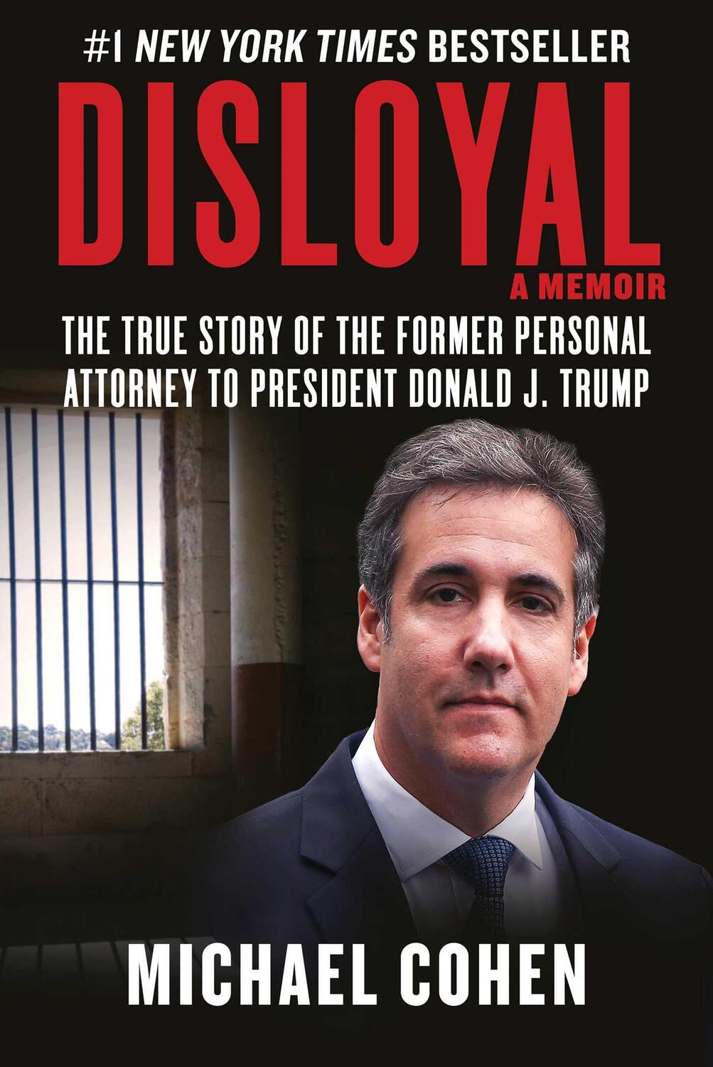 Cover: 9781510764699 | Disloyal: A Memoir | Michael Cohen | Buch | 432 S. | Englisch | 2020