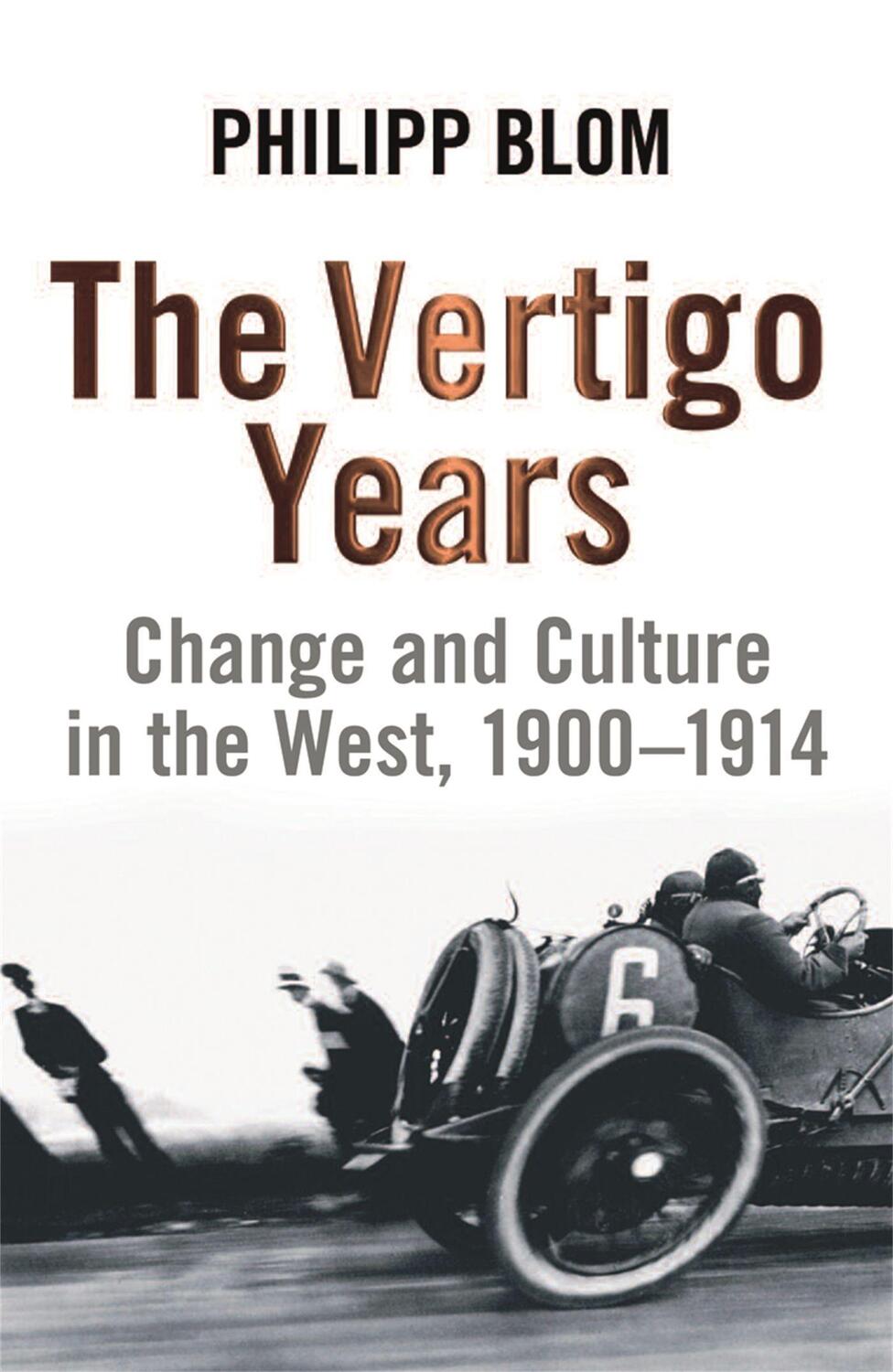 Cover: 9780753825983 | The Vertigo Years | Change And Culture In The West, 1900-1914 | Blom