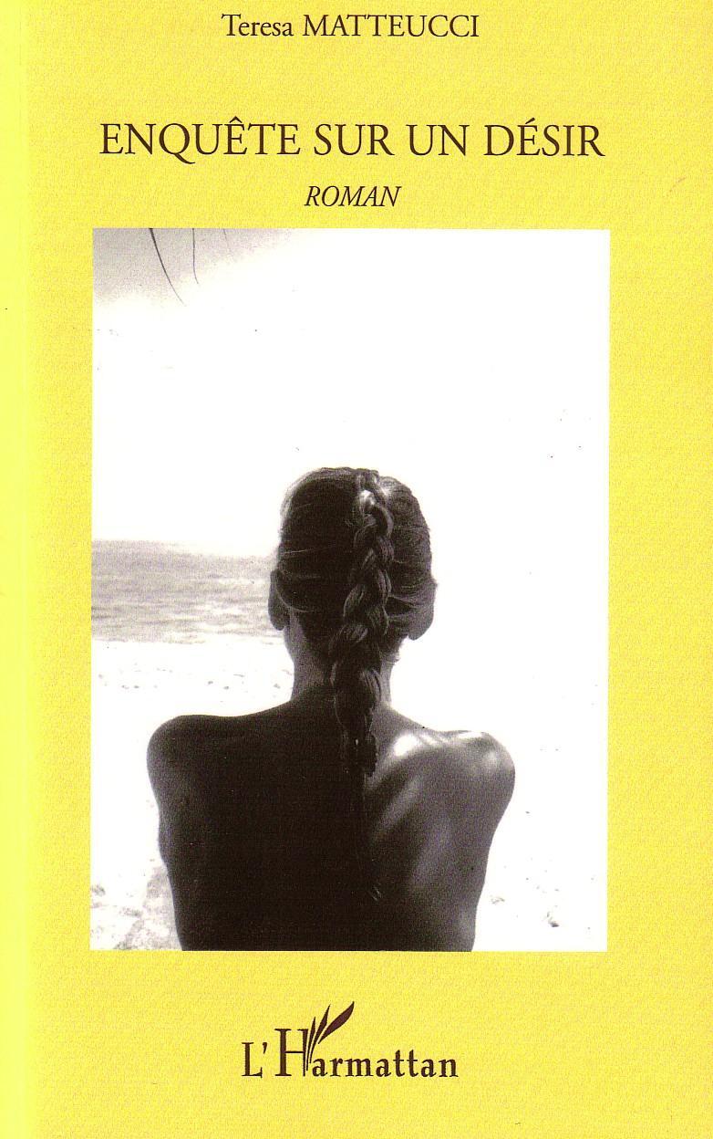 Cover: 9782296126312 | Enquête sur un désir | Roman | Teresa Matteucci | Taschenbuch | 184 S.