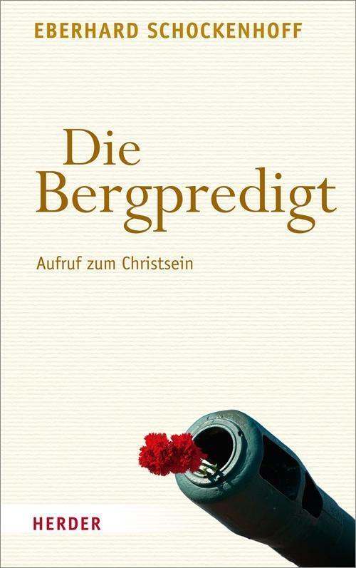 Cover: 9783451341786 | Die Bergpredigt | Aufruf zum Christsein | Eberhard Schockenhoff | Buch