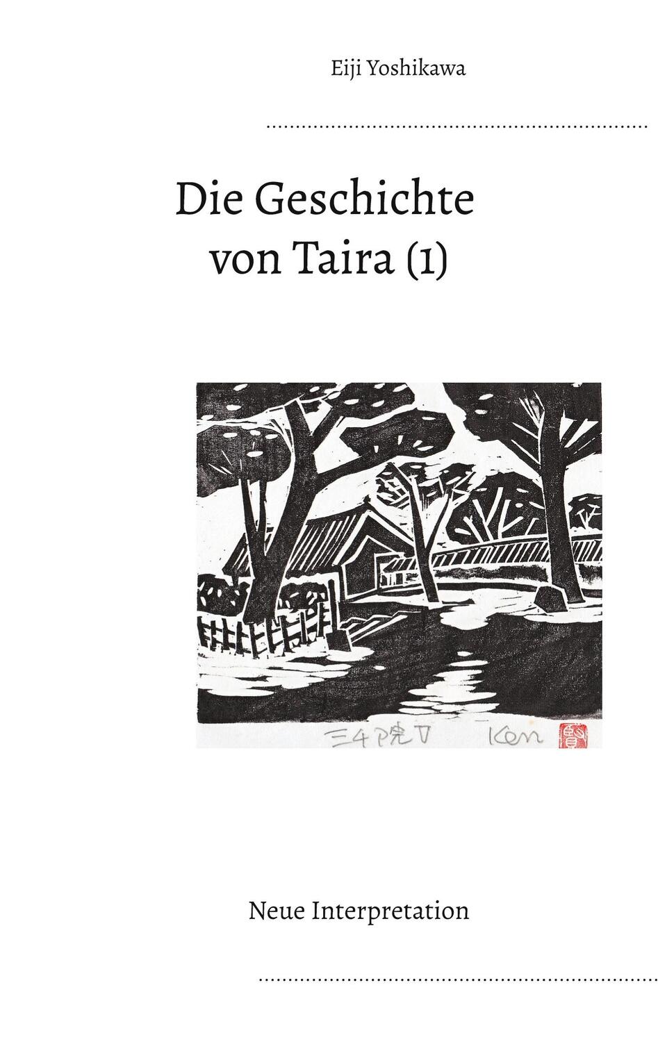 Cover: 9783741284403 | Die Geschichte von Taira (1) | Neue Interpretation | Eiji Yoshikawa