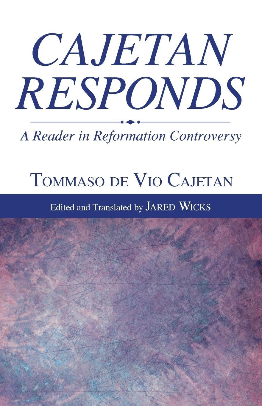 Cover: 9781610975698 | Cajetan Responds | Tommaso De Vio Cajetan | Taschenbuch | Paperback
