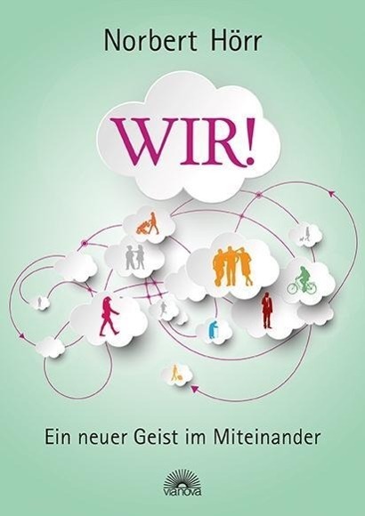 Cover: 9783866163348 | WIR! | Ein neuer Geist im Miteinander | Norbert Hörr | Taschenbuch
