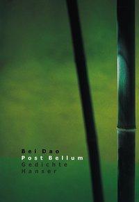 Cover: 9783446199910 | Post bellum | Gedichte | Bei Dao | Buch | 88 S. | Deutsch | 2001
