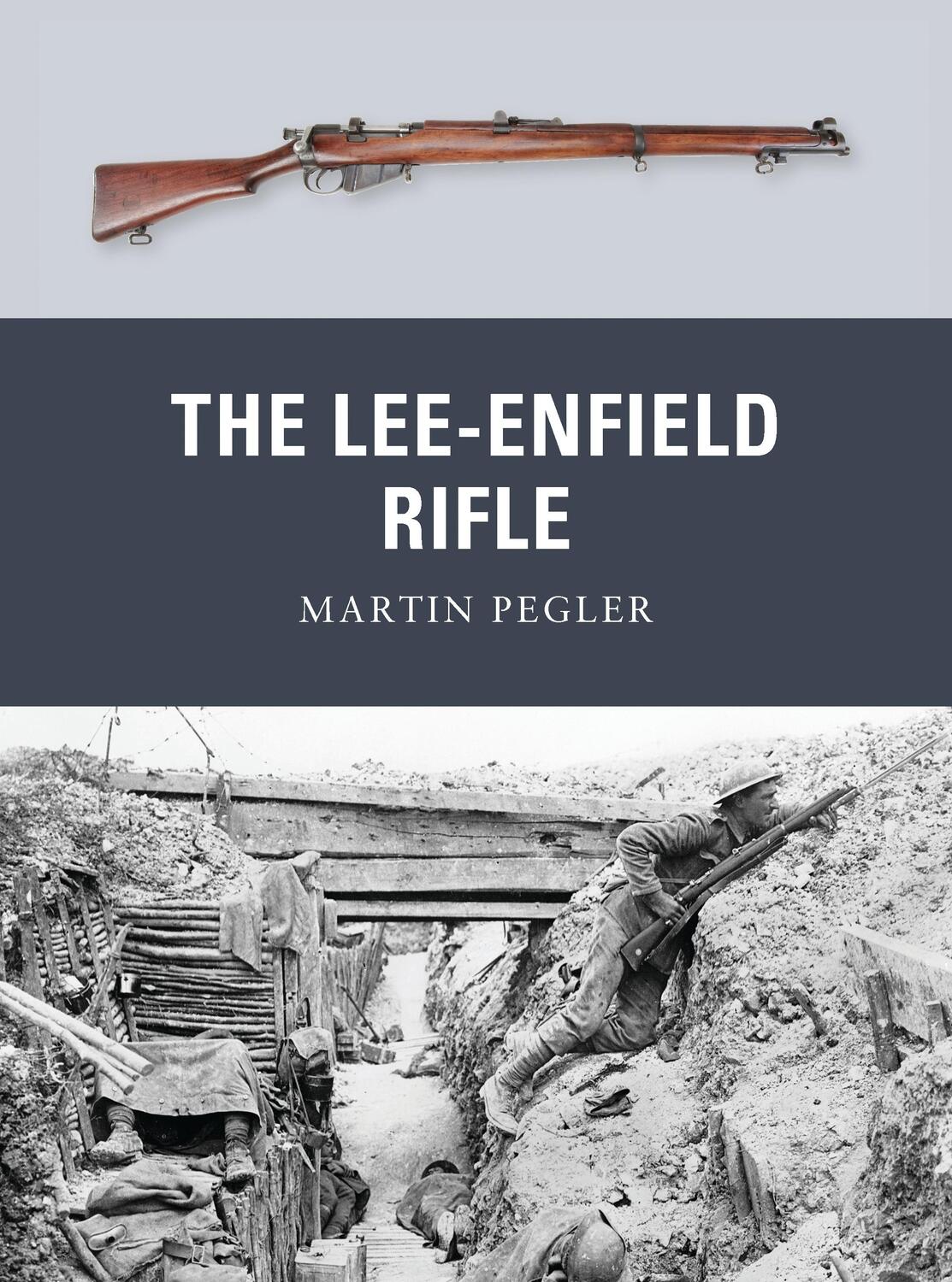 Cover: 9781849087889 | The Lee-Enfield Rifle | Martin Pegler | Taschenbuch | Englisch | 2012