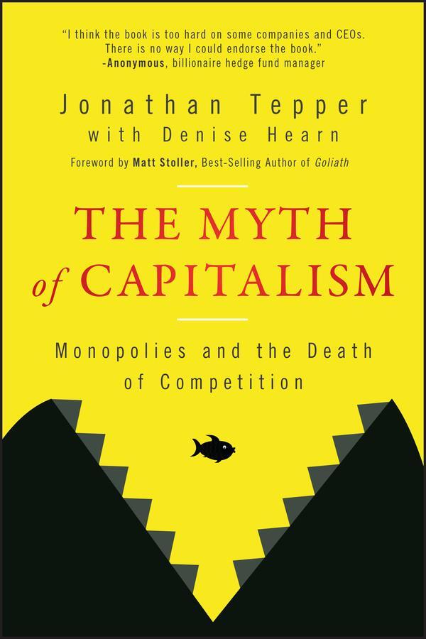 Cover: 9781394184064 | The Myth of Capitalism | Monopolies and the Death of Competition