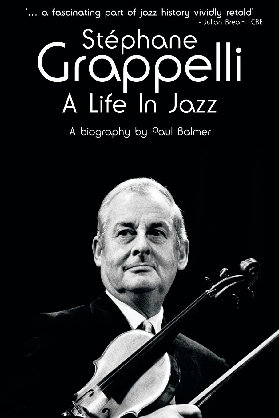 Cover: 9781847725769 | Stephane Grappelli | A Life in Jazz | Paul Balmer | Taschenbuch | 2009