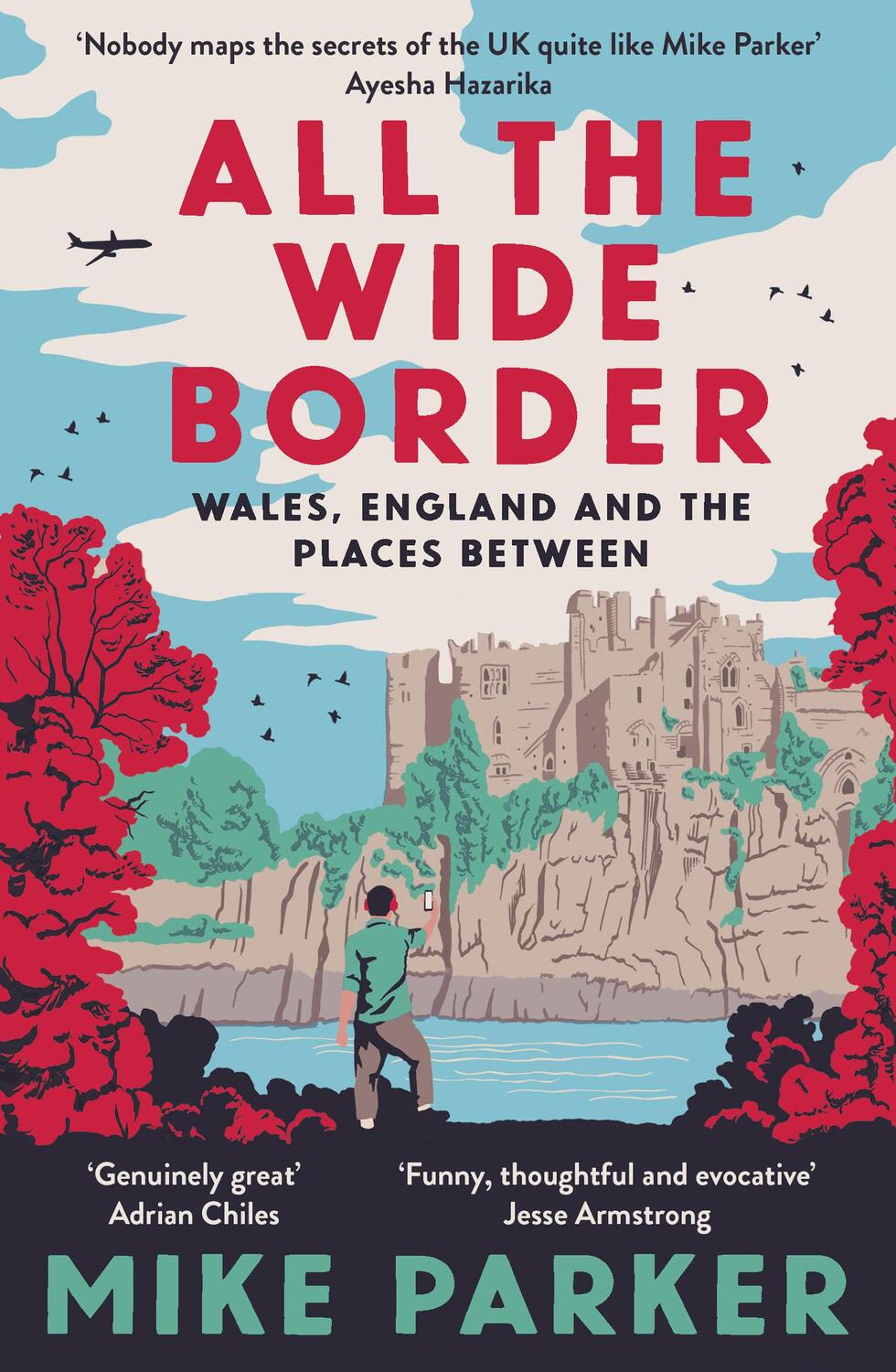 Cover: 9780008499211 | All the Wide Border | Wales, England and the Places Between | Parker