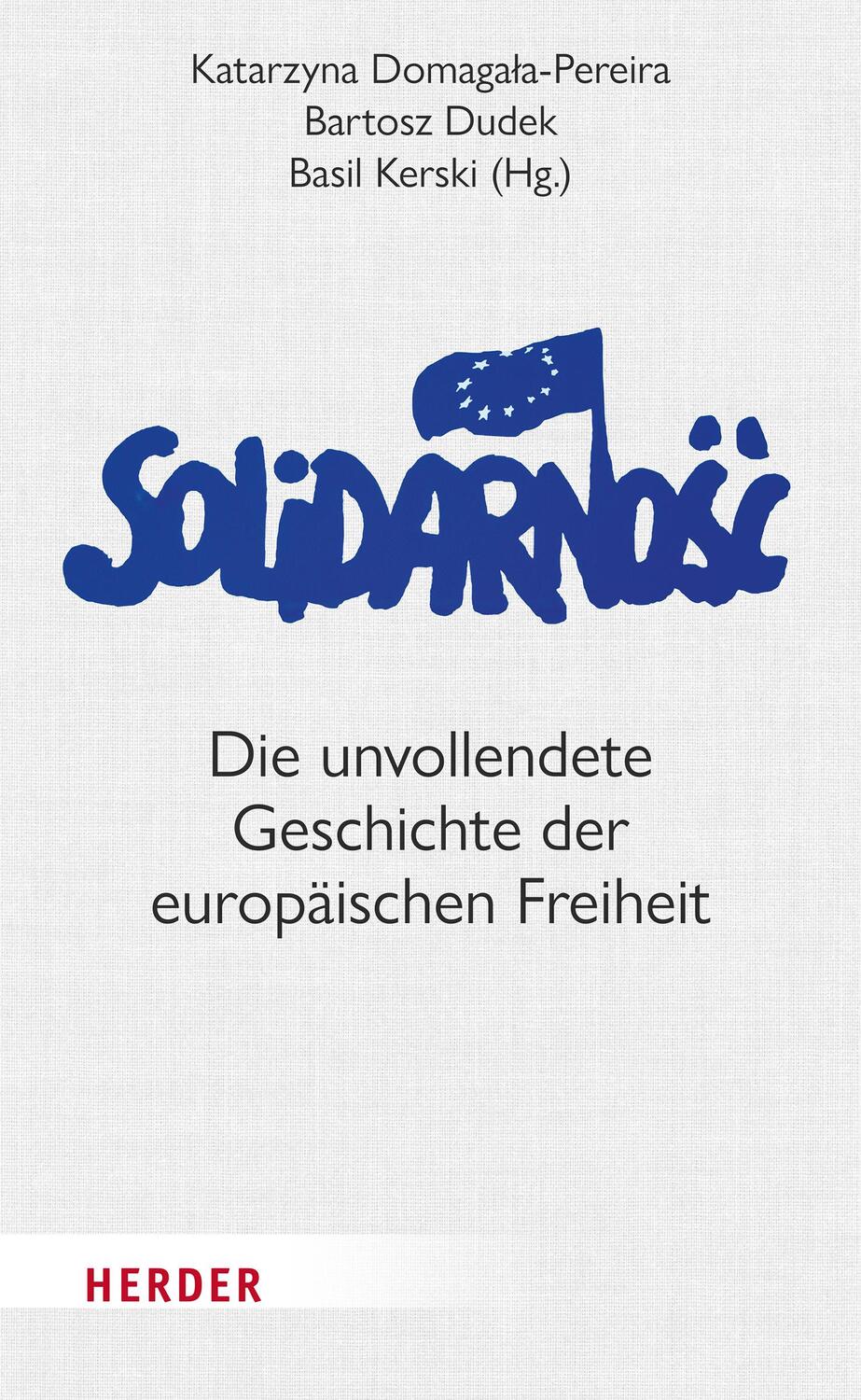 Cover: 9783451392795 | Solidarnosc | Die unvollendete Geschichte der europäischen Freiheit