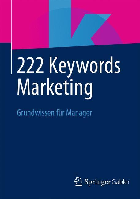 Cover: 9783658033842 | 222 Keywords Marketing | Grundwissen für Manager | Wiesbaden | Buch