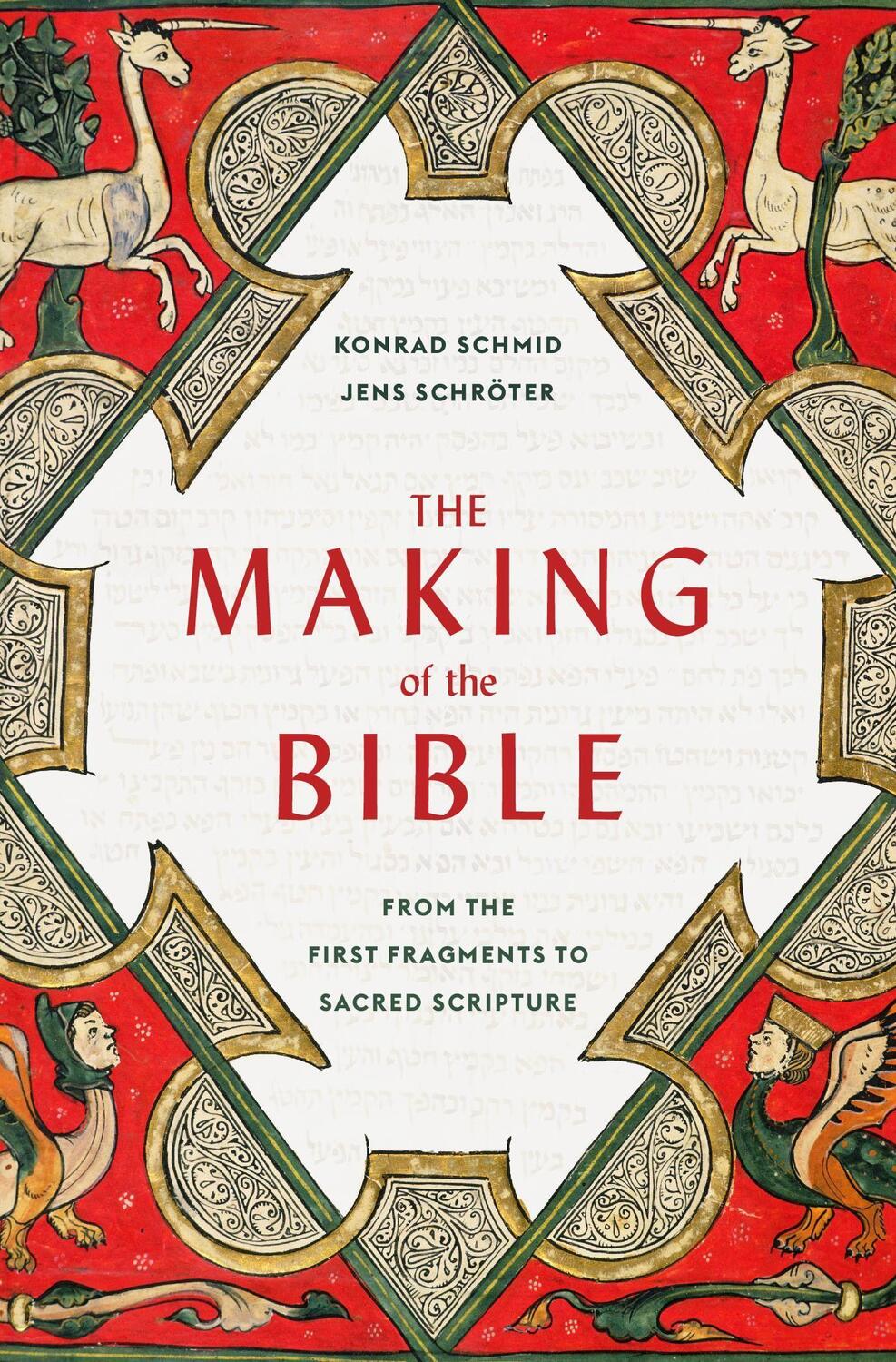 Cover: 9780674248380 | The Making of the Bible | From the First Fragments to Sacred Scripture