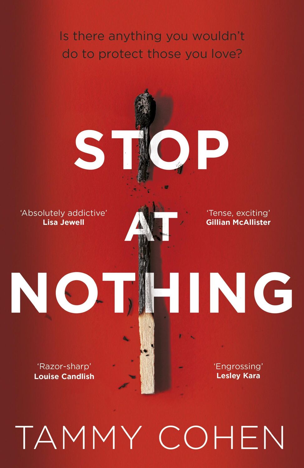 Cover: 9781784162474 | Stop At Nothing | Tammy Cohen | Taschenbuch | 384 S. | Englisch | 2020