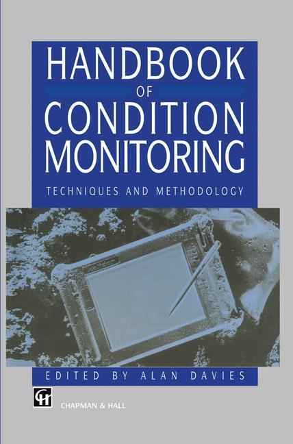 Cover: 9780412613203 | Handbook of Condition Monitoring | Techniques and Methodology | Davies