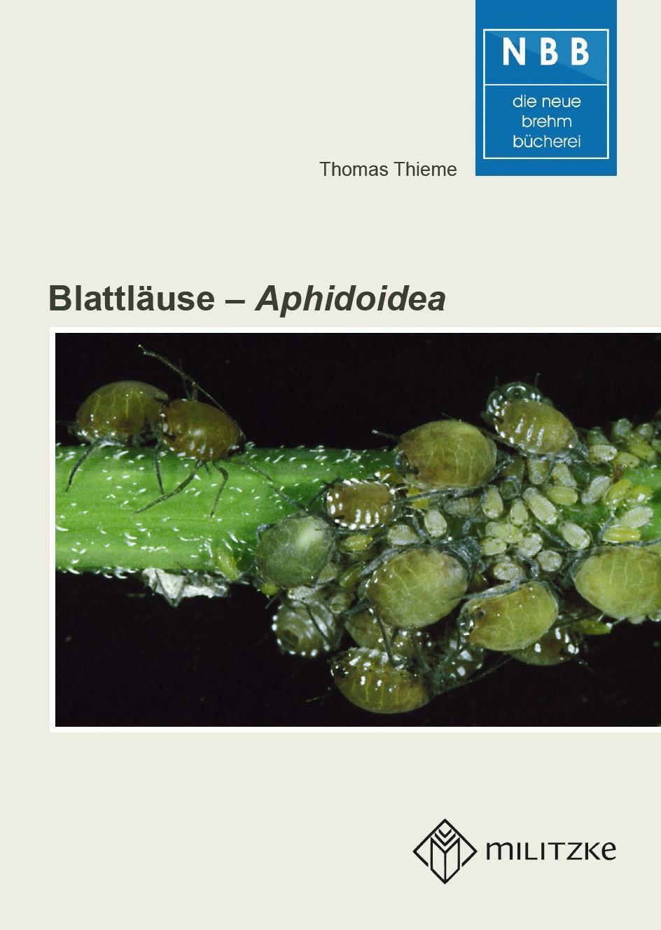 Cover: 9783894328900 | Blattläuse - Aphidoidea | Pflanzensaftsaugende Insekten Bd. 5 | Thieme